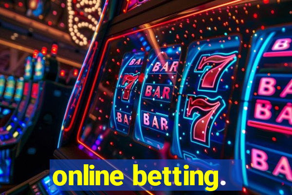 online betting.