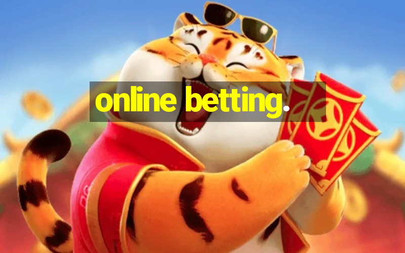 online betting.