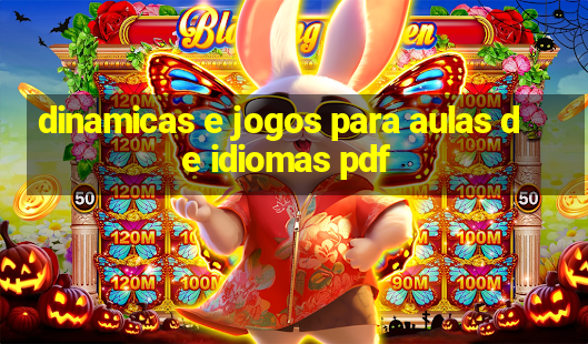 dinamicas e jogos para aulas de idiomas pdf