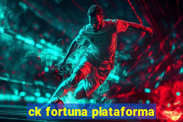 ck fortuna plataforma