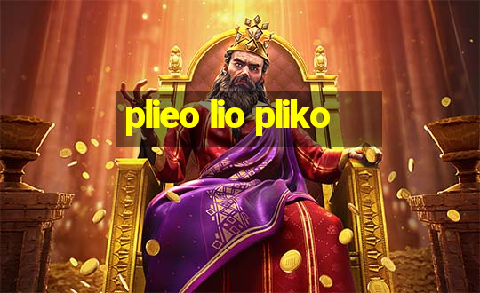 plieo lio pliko