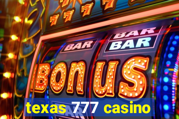 texas 777 casino