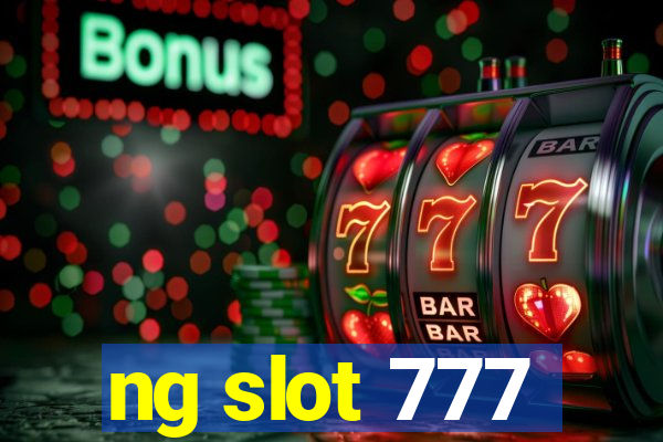 ng slot 777