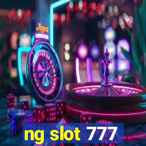 ng slot 777