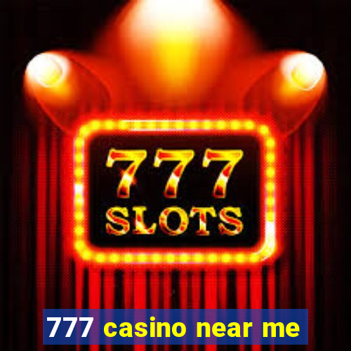 777 casino near me