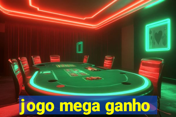 jogo mega ganho