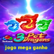 jogo mega ganho