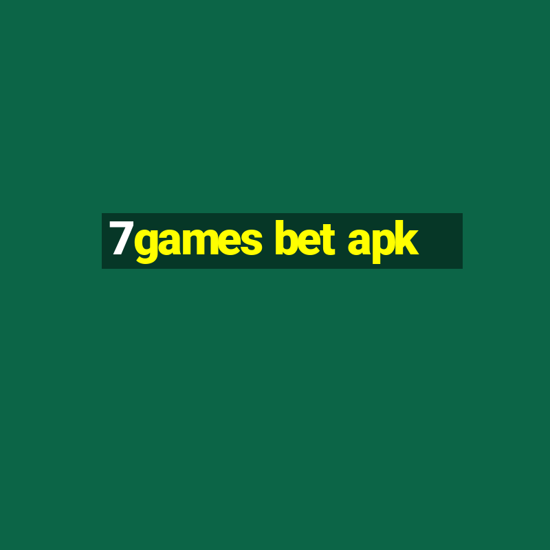 7games bet apk