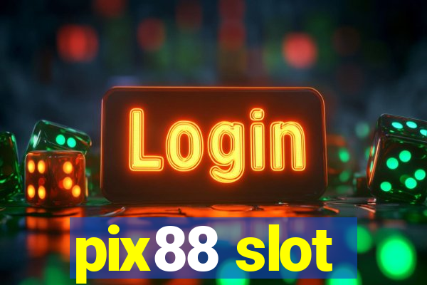 pix88 slot