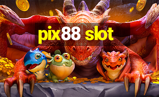 pix88 slot