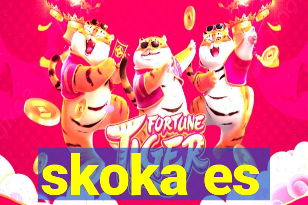 skoka es