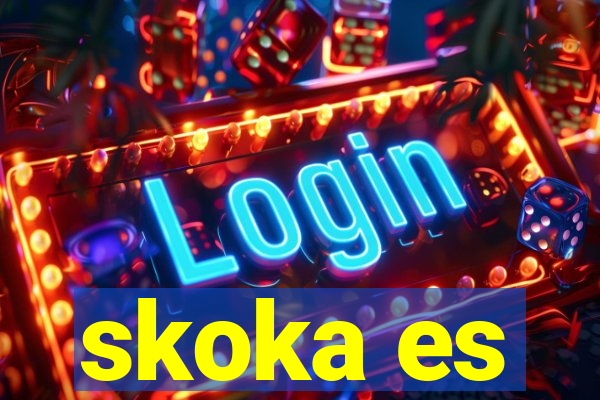 skoka es