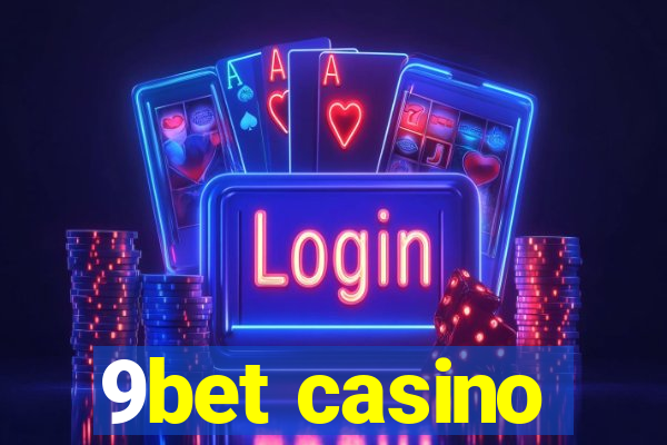 9bet casino