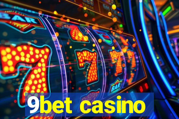 9bet casino