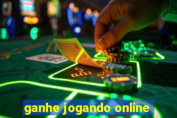 ganhe jogando online