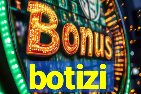 botizi