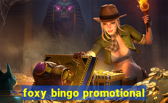 foxy bingo promotional