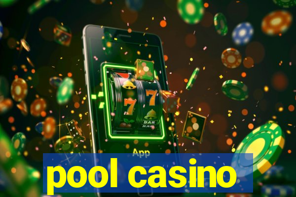 pool casino