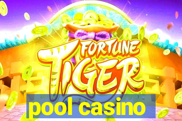 pool casino