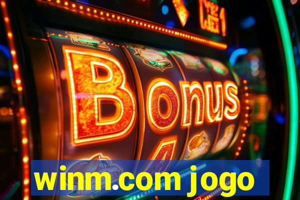 winm.com jogo