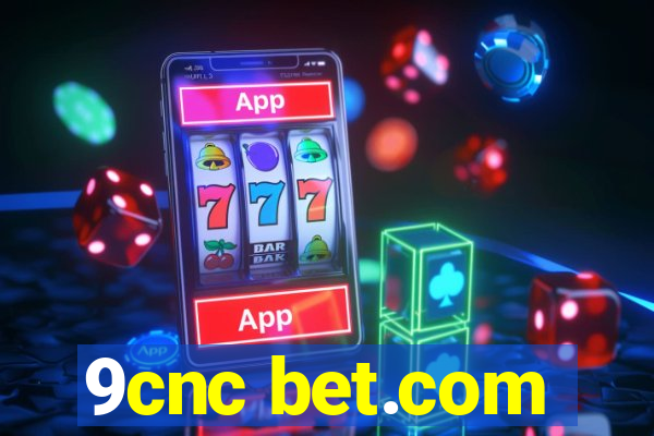 9cnc bet.com