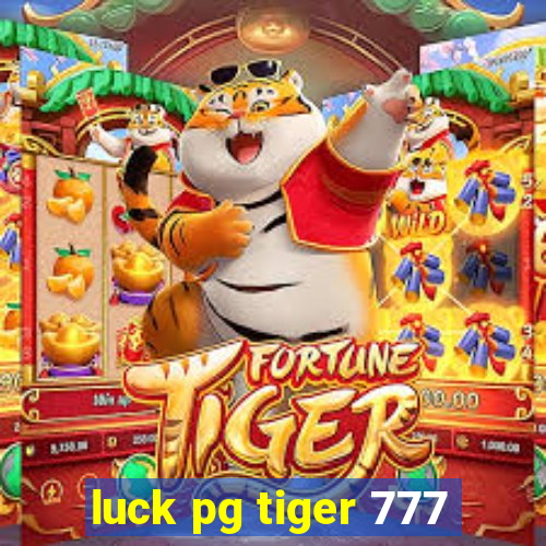 luck pg tiger 777