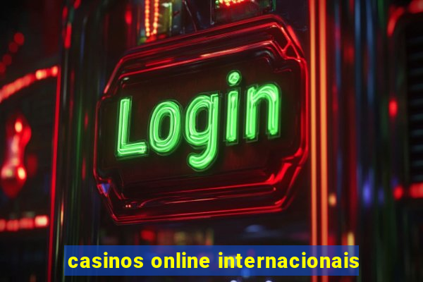 casinos online internacionais