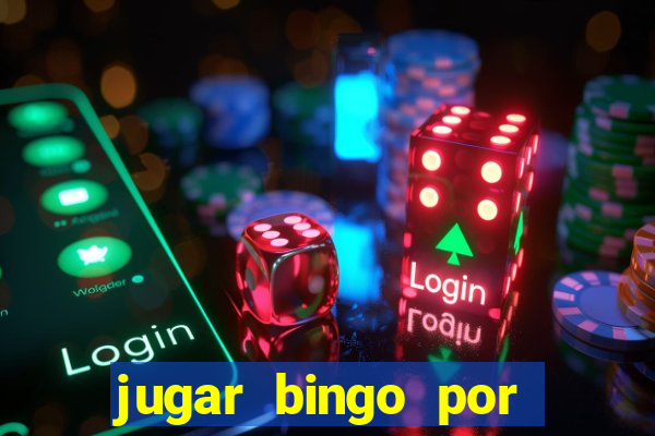 jugar bingo por dinero real