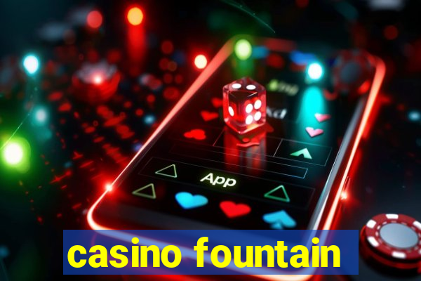 casino fountain