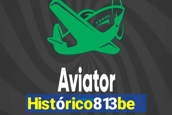 Histórico813bet