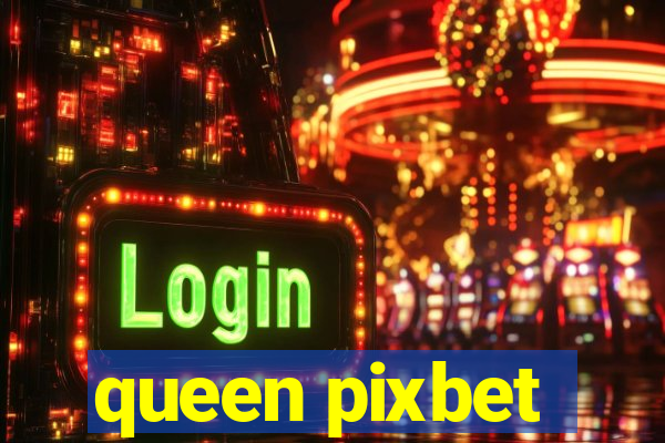 queen pixbet