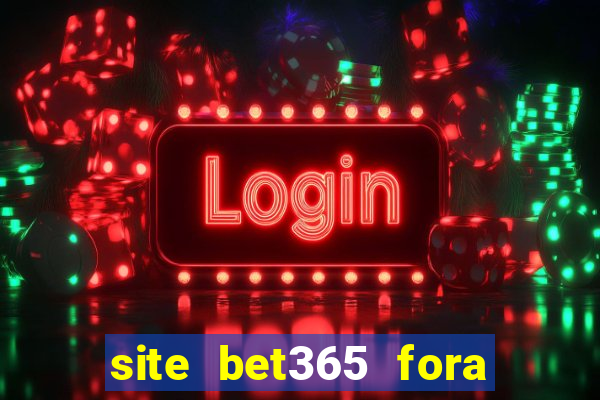 site bet365 fora do ar hoje