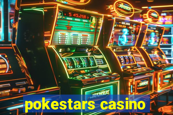 pokestars casino