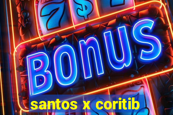 santos x coritib