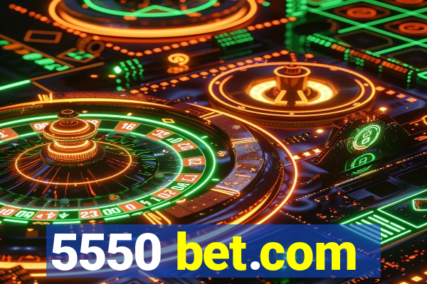 5550 bet.com