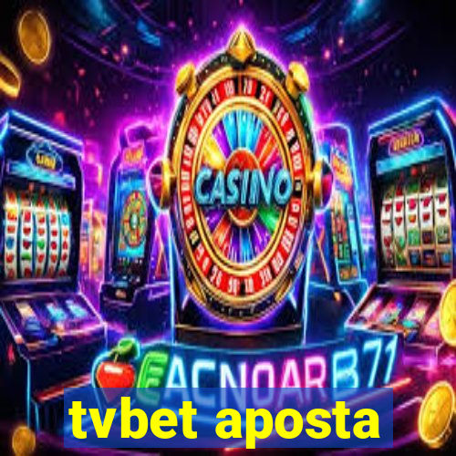 tvbet aposta