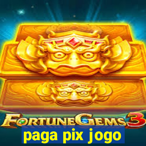 paga pix jogo