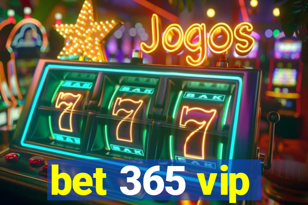 bet 365 vip