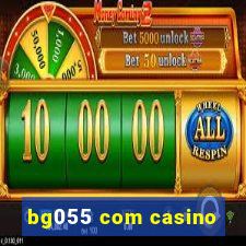 bg055 com casino