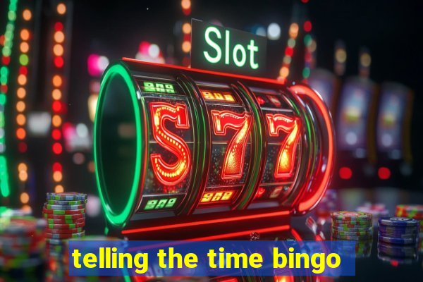 telling the time bingo