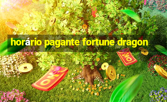 horário pagante fortune dragon