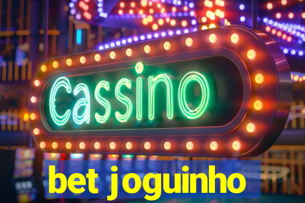 bet joguinho