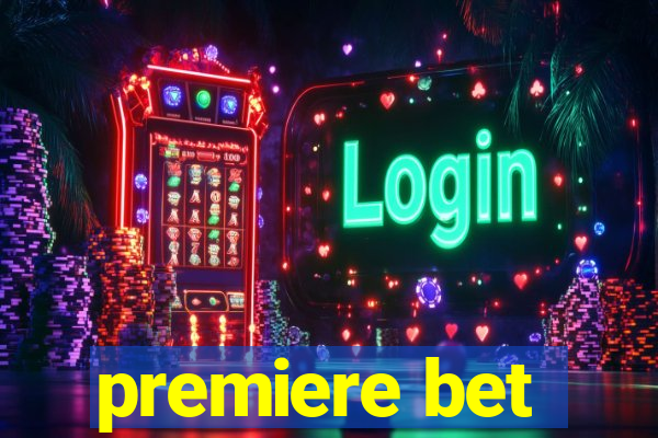 premiere bet