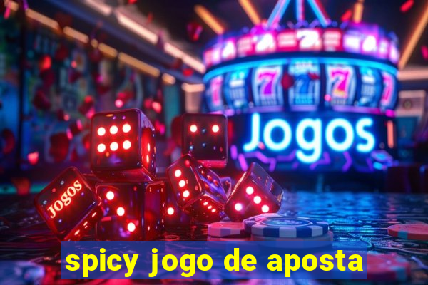 spicy jogo de aposta