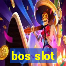 bos slot