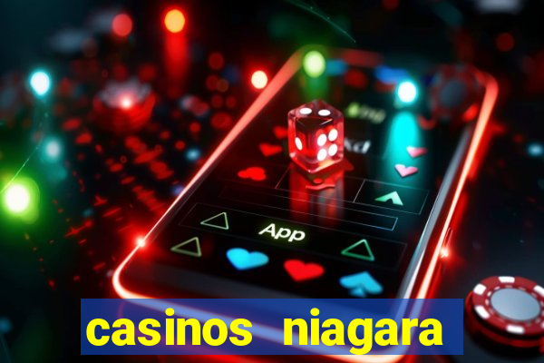 casinos niagara falls ontario