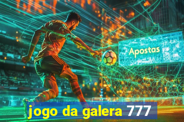 jogo da galera 777