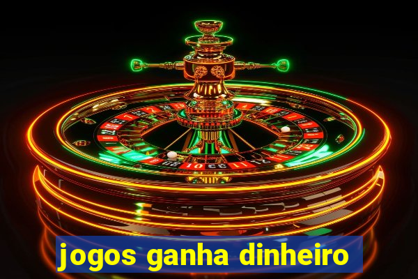 jogos ganha dinheiro