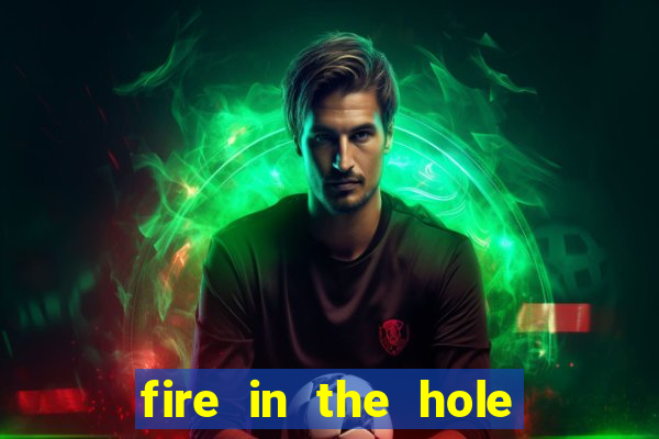 fire in the hole xbomb casino