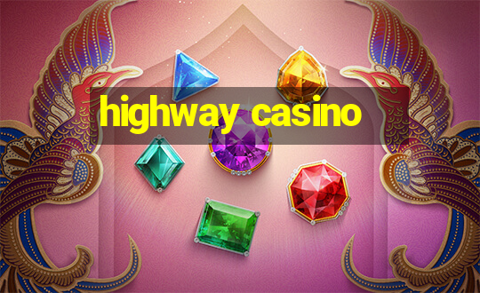 highway casino